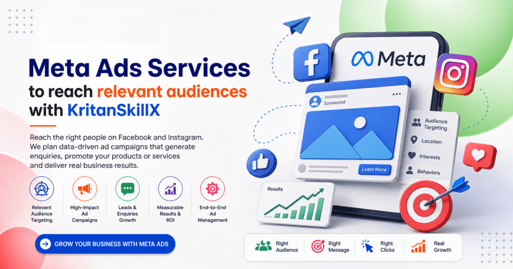 Meta Ads Services to reach relevant audiences with KritanSkillX